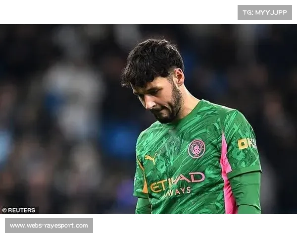 热那亚转向曼城门将奥尔特加，本托转会告吹后加速引援